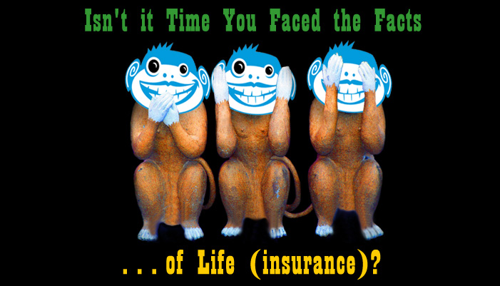 The Facts of Life (Insurance)