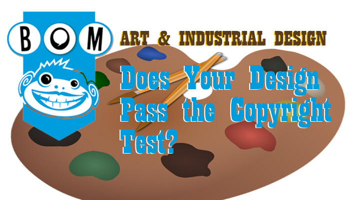 Artistic Elements & Industrial Design: Does Your Item Pass the Copyright Test?
