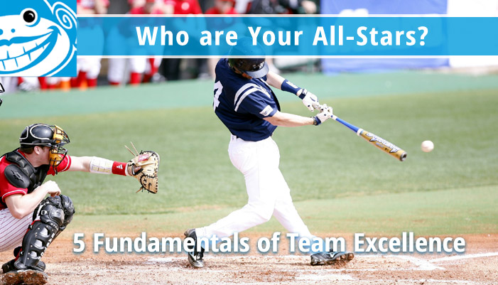 Field Your Own Team of All Stars with these 5 Fundamentals of Team Excellence