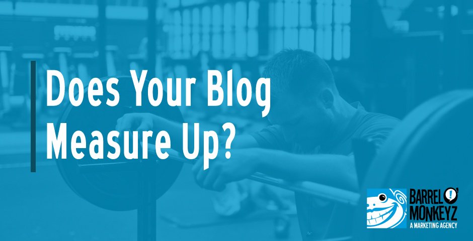 Does Your Blog Measure Up?
