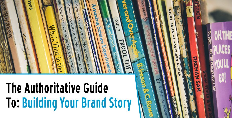 Building Your Brand Story, One Step at a Time