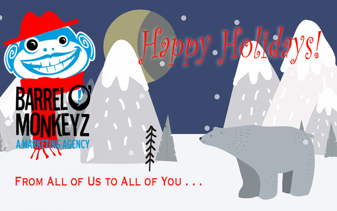 Happy Holidays from All of Us at Barrel O'Monkeyz