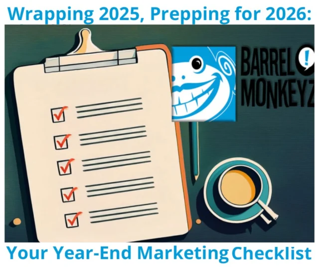 Wrapping 2025 and prepping for 2026 means more than closing the books—it’s about building momentum. 
Barrel O’Monkeyz offers a year‑end marketing checklist to ensure your website, strategy, branding, AI, and leadership drive results💪🏼
Read our blog: https://barrelomonkeyz.com/wrapping-2025-prepping-for-2026-your-year-end-marketing-checklist/
.

.

.

#BarrelOMonkeyz #marketing #digitalmarketing #business #marketingdigital #digitalmarketing #branding #socialmedia #entrepreneur #socialmediamarketing #advertisingsmallbusiness #marketingstrategy #seo #digital#entrepreneurship #instagood #onlinemarketing #marketingtips #startup